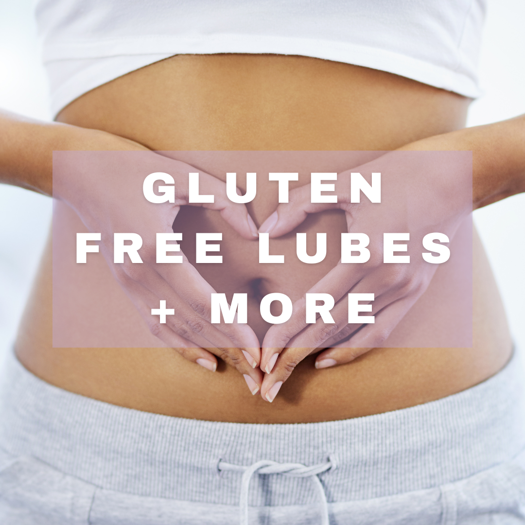 Gluten Free Lubricants + More