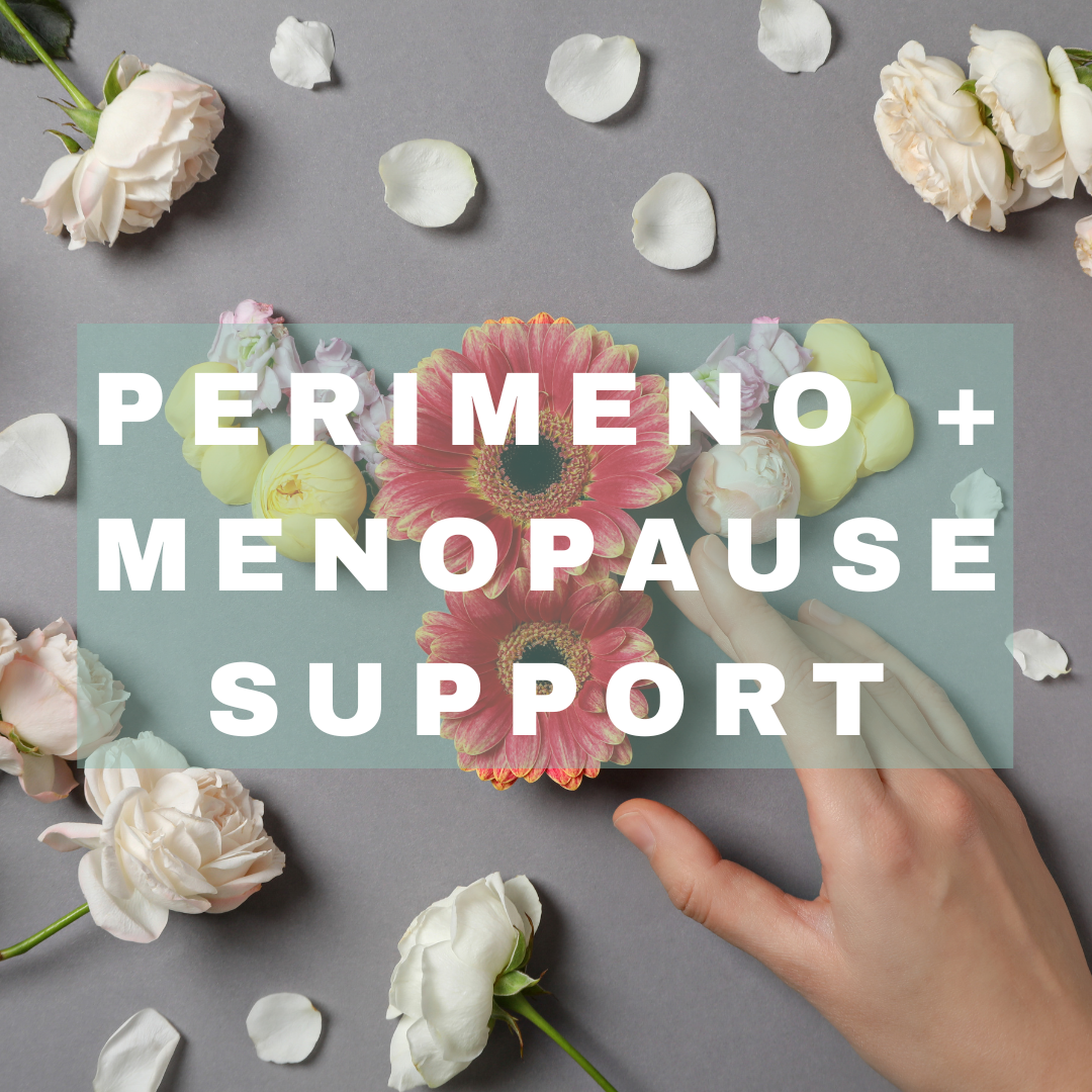 Perimenopause + Menopause Support